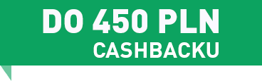 Zwrot gotówki do 450 PLN!